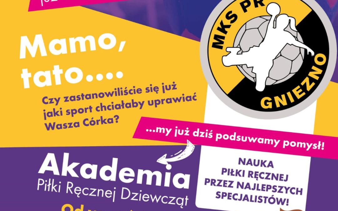 Już niebawem rusza Akademia Piłki Ręcznej!
