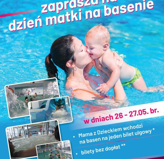 Basen zaprasza w Dzień Matki