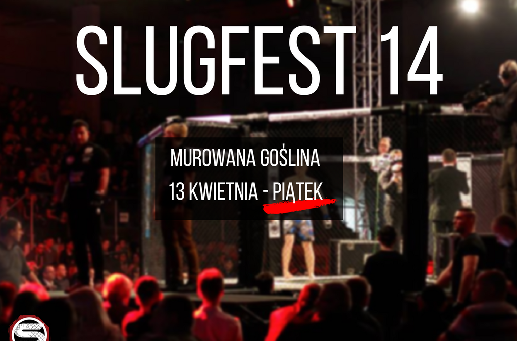 Slugfest 14 już w kwietniu